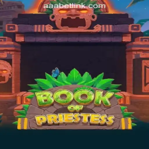 Book Of Priestess: The Ultimate Slot Experience with AAA.bet Oficial Slots Brasil #1