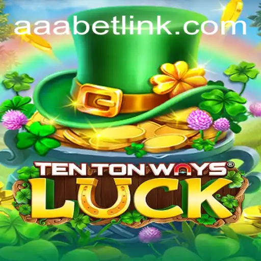 TenTonWaysLuck: Dive into the Excitement of AAA.bet Oficial Slots Brasil #1